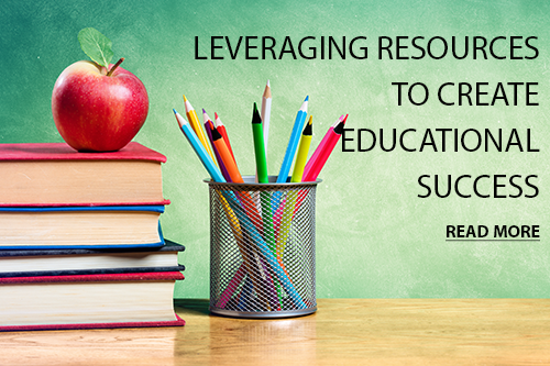 Leveraging Resources to Create Educational Success